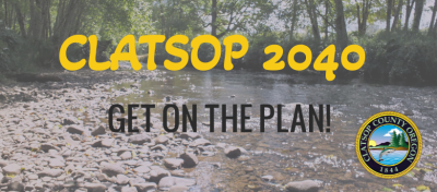Clatsop 2040 - Get on the Plan!