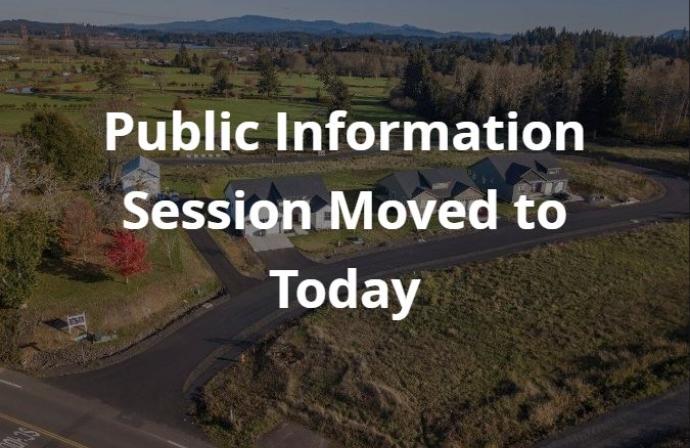 Public Info Session moved to today